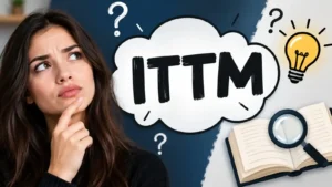 ittm meaning​ ​